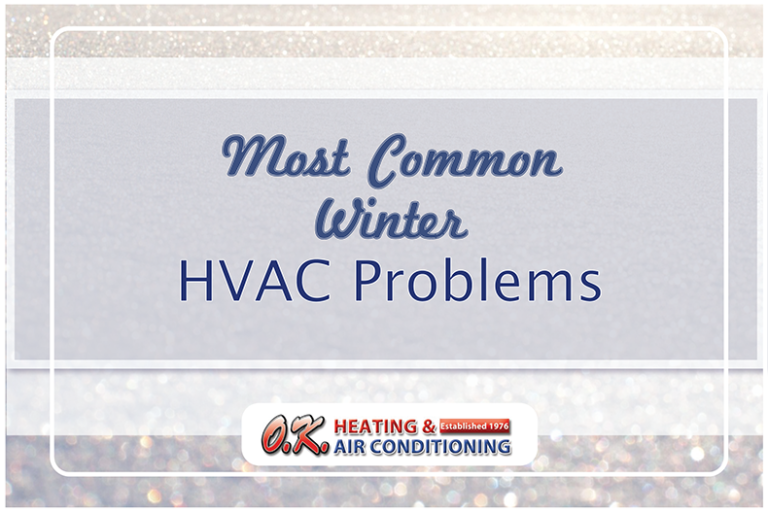 Most Common Winter HVAC Problems OK Heating and Air