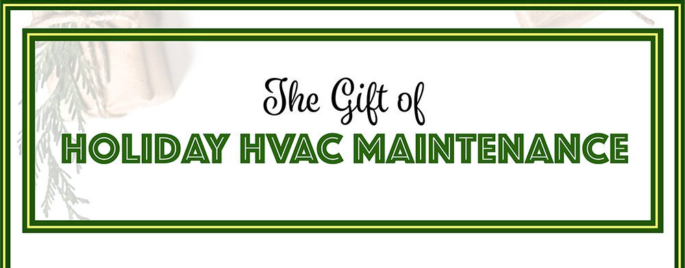 Holiday HVAC Maintenance